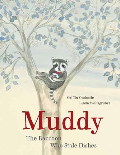 Cover image for Muddy: The Raccoon Who Stole Dishes