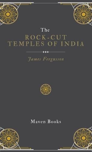 The Rock-Cut Temples of India