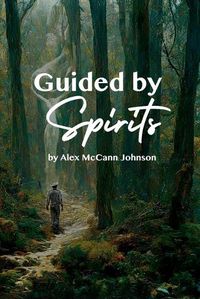 Cover image for Guided By Spirits