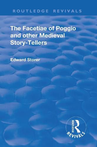 Cover image for The Facetiae of Poggio and Other Medieval Story-Tellers