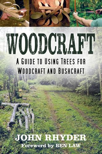 Woodcraft: A Guide to Using Trees for Woodcraft and Bushcraft