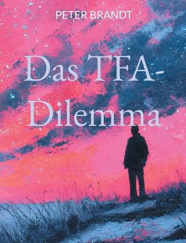 Cover image for Das TFA-Dilemma