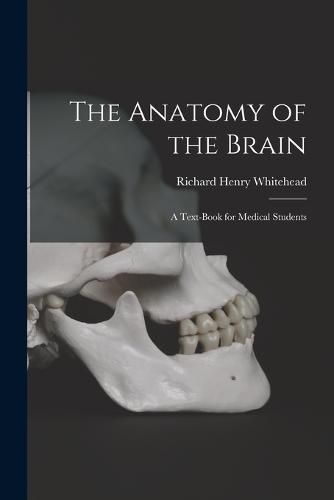 Cover image for The Anatomy of the Brain