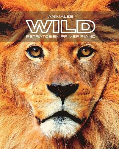 Cover image for Animales WILD Retratos en Primer Plano