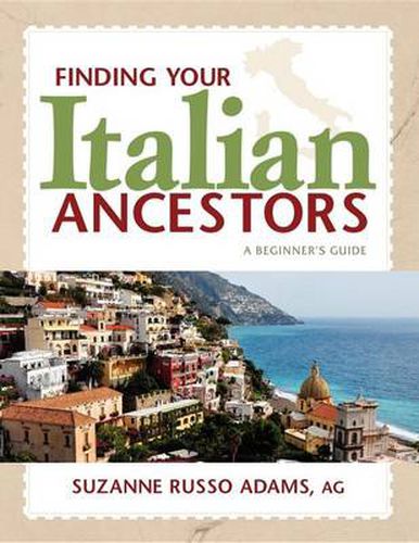 Cover image for Finding Your Italian Ancestors: A Beginner's Guide