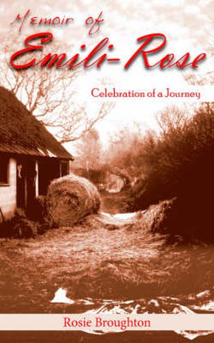 Memoir of Emili-Rose: Celebration of a Journey