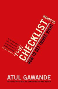 Cover image for The Checklist Manifesto: How To Get Things Right