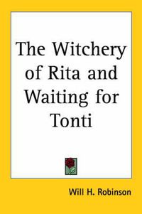 Cover image for The Witchery of Rita and Waiting for Tonti