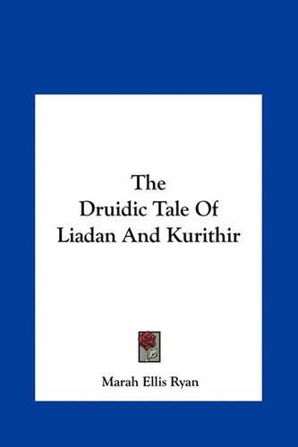 Cover image for The Druidic Tale of Liadan and Kurithir
