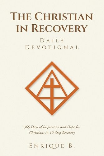 Cover image for The Christian in Recovery Daily Devotional