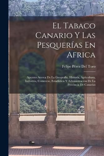 Cover image for El Tabaco Canario Y Las Pesquerias En Africa