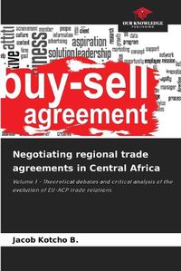 Cover image for Negotiating regional trade agreements in Central Africa