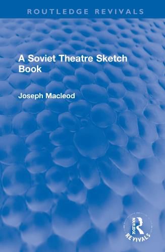 A Soviet Theatre Sketch Book