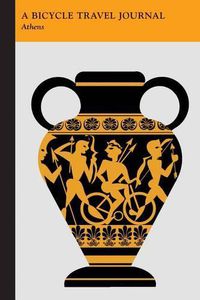 Cover image for Athens: A Bicycle Travel Journal