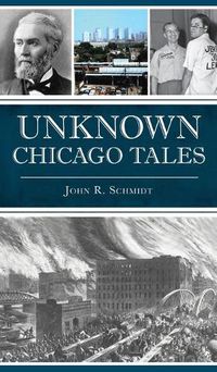 Cover image for Unknown Chicago Tales