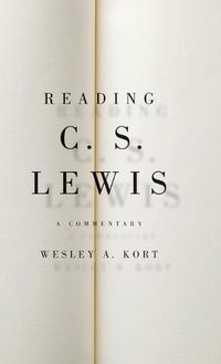 Cover image for Reading C.S. Lewis: A Commentary