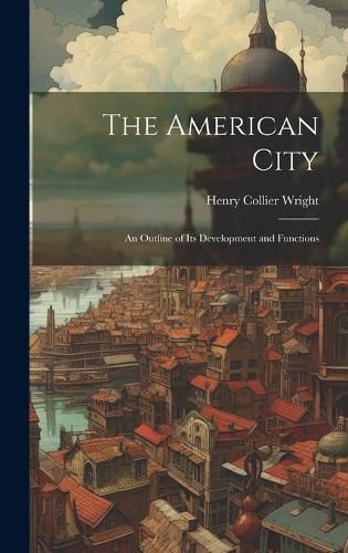 Cover image for The American City