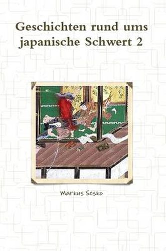 Cover image for Geschichten Rund Ums Japanische Schwert 2