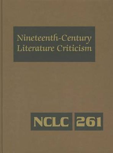 Cover image for Nineteenth-Century Literature Criticism: Excerpts from Criticism of the Works of Nineteenth-Century Novelists, Poets, Playwrights, Short-Story Writers, & Other Creative Writers