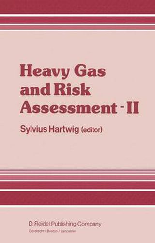 Cover image for Heavy Gas and Risk Assessment - II: Proceedings of the Second Symposium on Heavy Gases and Risk Assessment, Frankfurt am Main, May 25-26, 1982
