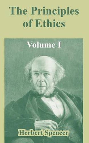 Cover image for The Principles of Ethics: Volume I