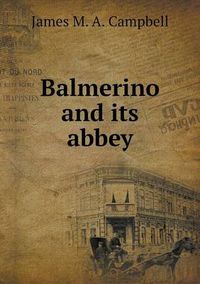 Cover image for Balmerino and its abbey