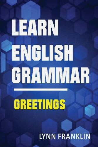 Cover image for Learn English Grammar Greetings (Easy Learning Guide)