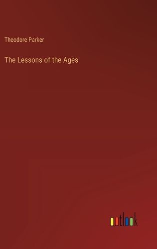 The Lessons of the Ages