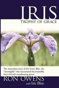 Cover image for Iris Trophy of Grace