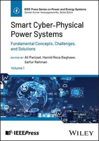 Cover image for Smart Cyber-Physical Power Systems, Volume 1