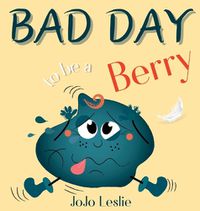 Cover image for Bad Day to be a Berry