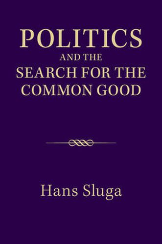 Cover image for Politics and the Search for the Common Good