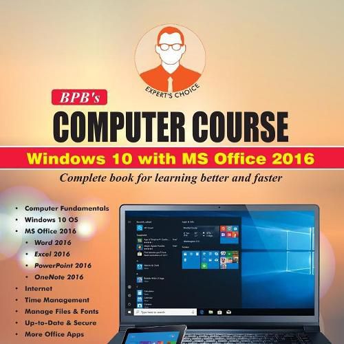 Cover image for BPB's Computer Course Windows 10 with MS Office 2016