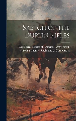 Cover image for Sketch of the Duplin Rifles
