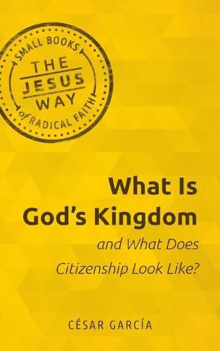 Cover image for What Is God's Kingdom and What Does Citizenship Look Like?