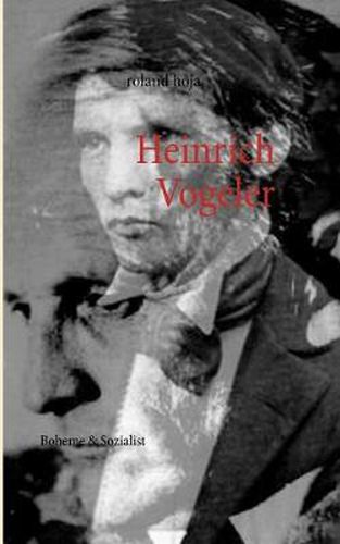 Cover image for Heinrich Vogeler: Boheme & Sozialist