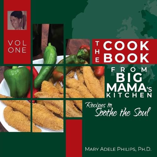 The Cookbook from Big Mama's Kitchen: Recipes to Soothe the Soul