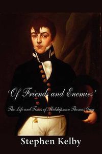 Cover image for 'Of Friends and Enemies' the Life and Times of Midshipman Thomas Grey
