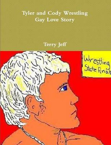 Cover image for Tyler and Cody Wrestling Gay Love Story