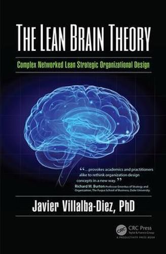 Cover image for The Lean Brain Theory: Complex Networked Lean Strategic Organizational Design