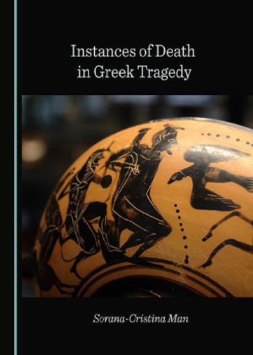 Cover image for Instances of Death in Greek Tragedy