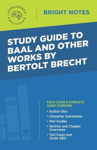 Cover image for Study Guide to Baal and Other Works by Bertolt Brecht