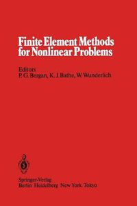 Cover image for Finite Element Methods for Nonlinear Problems: Proceedings of the Europe-US Symposium The Norwegian Institute of Technology, Trondheim Norway, August 12-16, 1985