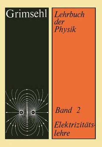 Cover image for Grimsehl Lehrbuch Der Physik: Band 2: Elektrizitatslehre