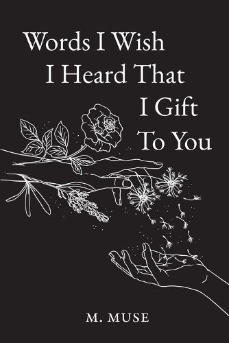Cover image for Words I Wish I Heard That I Gift To You