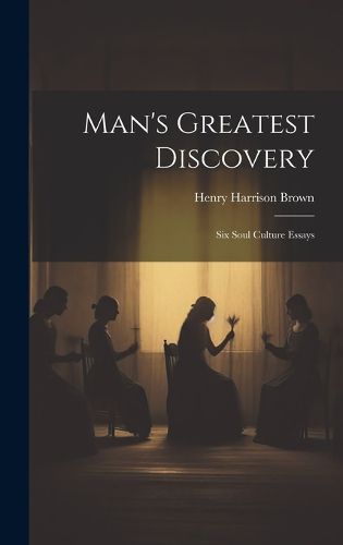 Cover image for Man's Greatest Discovery