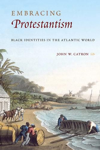 Cover image for Embracing Protestantism: Black Identities in the Atlantic World