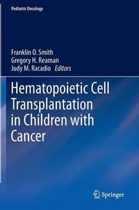 Cover image for Hematopoietic Cell Transplantation in Children with Cancer