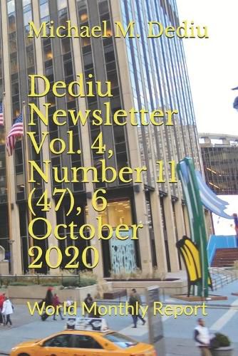 Dediu Newsletter Vol. 4, Number 11 (47), 6 October 2020: World Monthly Report