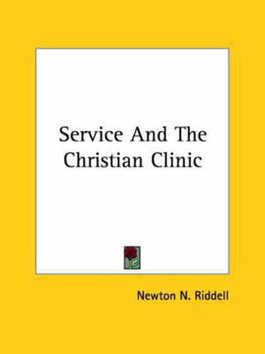 Cover image for Service and the Christian Clinic